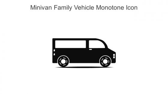 Minivan Family Vehicle Monotone Icon In Powerpoint Pptx Png And Editable Eps Format