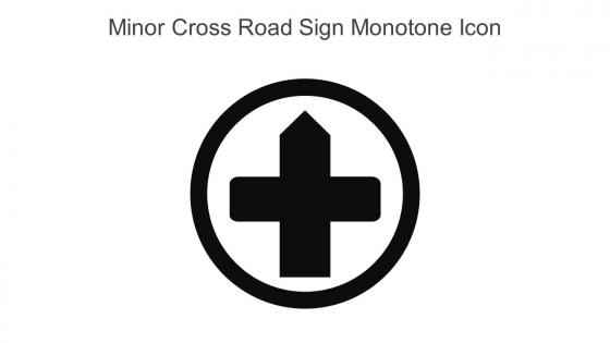 Minor Cross Road Sign Monotone Icon In Powerpoint Pptx Png And Editable Eps Format