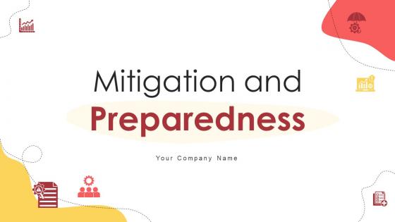 Mitigation And Preparedness Powerpoint Ppt Template Bundles