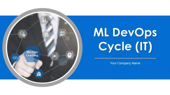 Ml devops cycle it powerpoint presentation slides