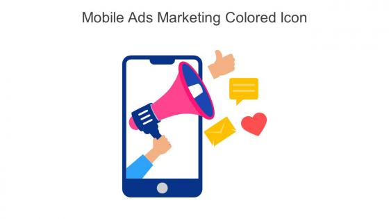 Mobile Ads Marketing Colored Icon In Powerpoint Pptx Png And Editable Eps Format