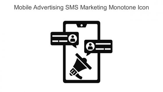 Mobile Advertising SMS Marketing Monotone Icon In Powerpoint Pptx Png And Editable Eps Format