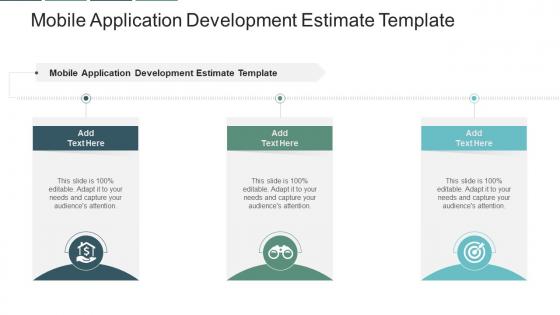 Mobile Application Development Estimate Template In Powerpoint And Google Slides Cpb