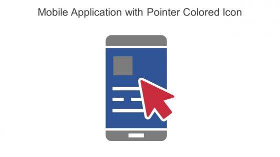 Mobile Application With Pointer Colored Icon In Powerpoint Pptx Png And Editable Eps Format