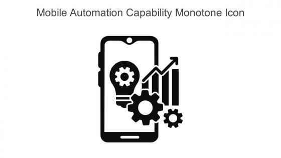 Mobile Automation Capability Monotone Icon In Powerpoint Pptx Png And Editable Eps Format