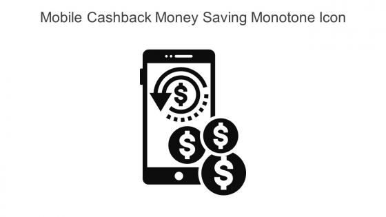 Mobile Cashback Money Saving Monotone Icon In Powerpoint Pptx Png And Editable Eps Format
