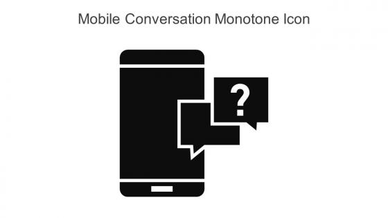 Mobile Conversation Monotone Icon In Powerpoint Pptx Png And Editable Eps Format