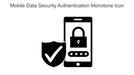 Mobile Data Security Authentication Monotone Icon In Powerpoint Pptx Png And Editable Eps Format