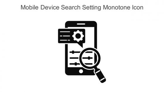 Mobile Device Search Setting Monotone Icon In Powerpoint Pptx Png And Editable Eps Format