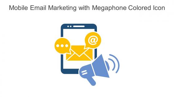 Mobile Email Marketing With Megaphone Colored Icon In Powerpoint Pptx Png And Editable Eps Format