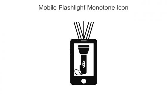 Mobile Flashlight Monotone Icon In Powerpoint Pptx Png And Editable Eps Format