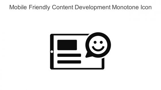 Mobile Friendly Content Development Monotone Icon In Powerpoint Pptx Png And Editable Eps Format