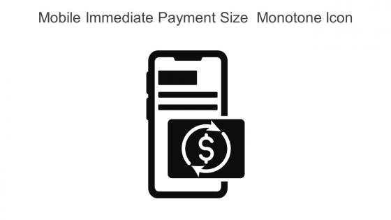 Mobile Immediate Payment Size Monotone Icon In Powerpoint Pptx Png And Editable Eps Format