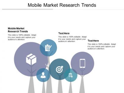Mobile market research trends ppt powerpoint presentation gallery styles cpb
