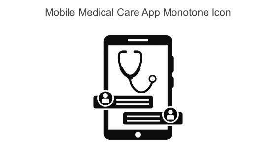 Mobile Medical Care App Monotone Icon In Powerpoint Pptx Png And Editable Eps Format