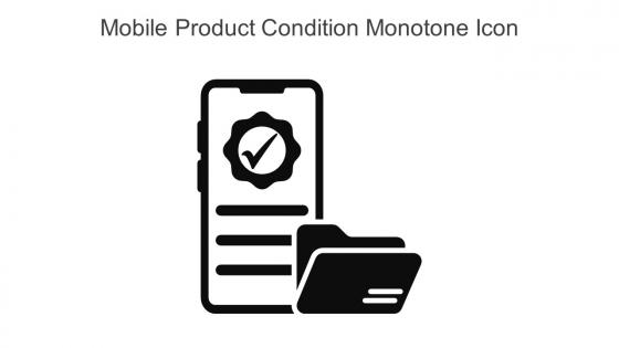 Mobile Product Condition Monotone Icon In Powerpoint Pptx Png And Editable Eps Format