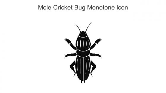 Mole Cricket Bug Monotone Icon In Powerpoint Pptx Png And Editable Eps Format