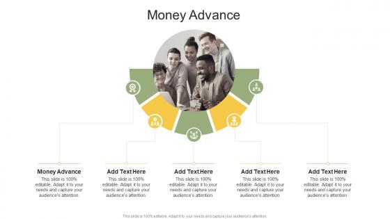 Money Advance In Powerpoint And Google Slides Cpb