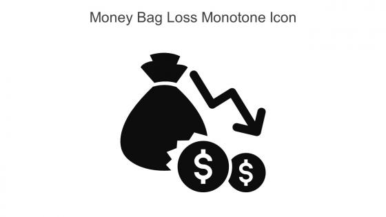 Money Bag Loss Monotone Icon In Powerpoint Pptx Png And Editable Eps Format