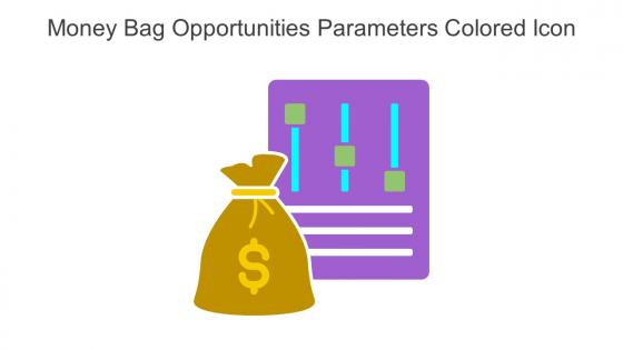 Money Bag Opportunities Parameters Colored Icon In Powerpoint Pptx Png And Editable Eps Format