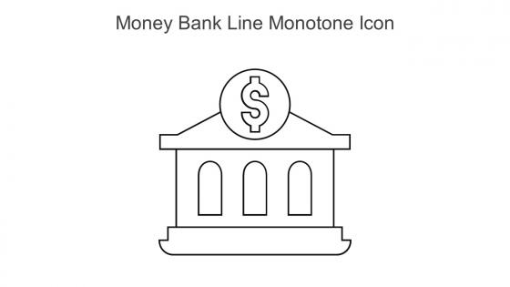 Money Bank Line Monotone Icon In Powerpoint Pptx Png And Editable Eps Format