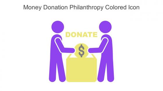 Money Donation Philanthropy Colored Icon In Powerpoint Pptx Png And Editable Eps Format