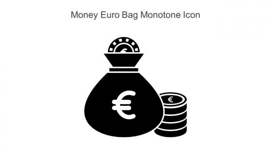 Money Euro Bag Monotone Icon In Powerpoint Pptx Png And Editable Eps Format