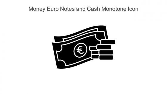 Money Euro Notes And Cash Monotone Icon In Powerpoint Pptx Png And Editable Eps Format