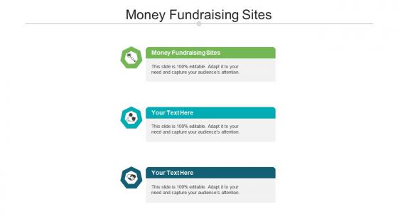 Money fundraising sites ppt powerpoint presentation gallery structure cpb