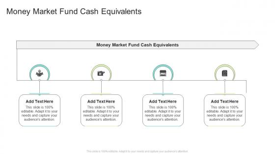 Money Market Fund Cash Equivalents In Powerpoint And Google Slides Cpb
