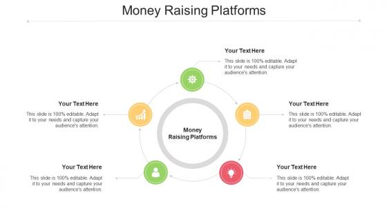 Money Raising Platforms Ppt Powerpoint Presentation Diagrams Cpb