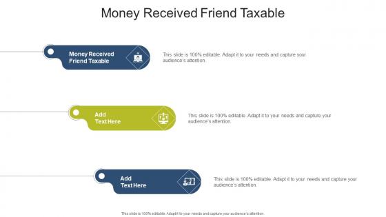 Money Received Friend Taxable In Powerpoint And Google Slides Cpb