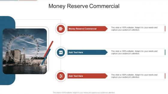 Money Reserve Commercial In Powerpoint And Google Slides Cpb