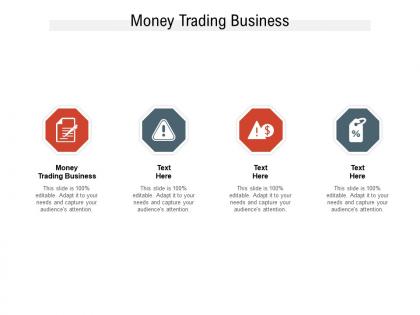 Money trading business ppt powerpoint presentation gallery format ideas cpb