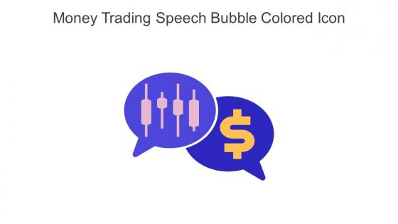 Money Trading Speech Bubble Colored Icon In Powerpoint Pptx Png And Editable Eps Format