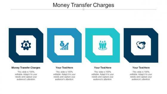 Money transfer charges ppt powerpoint presentation file deck cpb
