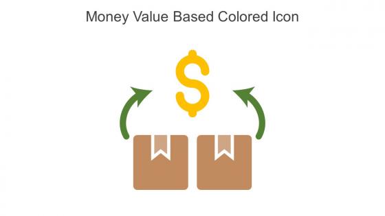 Money Value Based Colored Icon In Powerpoint Pptx Png And Editable Eps Format
