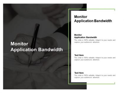 Monitor application bandwidth ppt powerpoint presentation portfolio model cpb