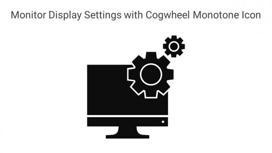 Monitor Display Settings With Cogwheel Monotone Icon In Powerpoint Pptx Png And Editable Eps Format