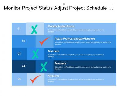 Monitor project status adjust project schedule required checkpoints