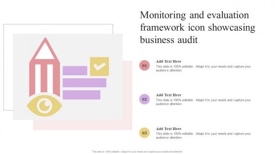Monitoring And Evaluation Framework Icon Showcasing Business Audit