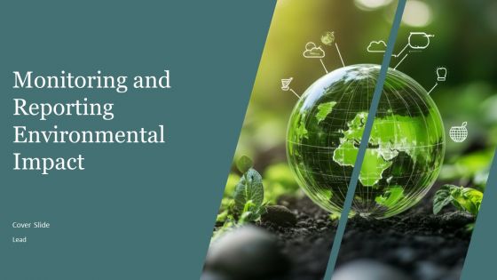 Environmental Monitoring Powerpoint Examples Monitoring And Reporting Environmental Impact PPT Mockup AT
