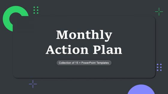 Monthly Action Plan Powerpoint Ppt Template Bundles