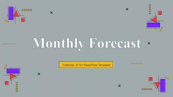 Monthly Forecast Powerpoint PPT Template Bundles