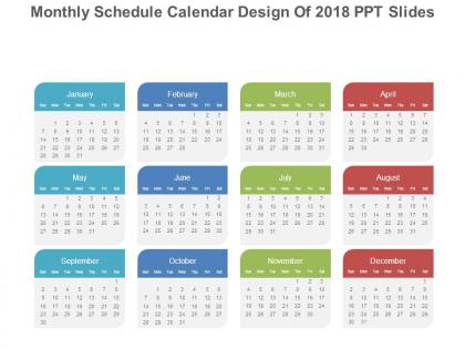 Monthly schedule calendar design of 2018 ppt slides