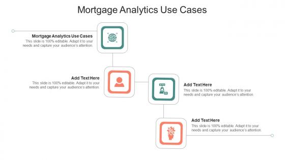 Mortgage Analytics Use Cases In Powerpoint And Google Slides Cpb