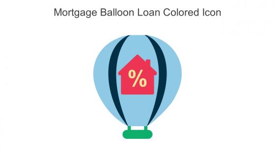 Mortgage Balloon Loan Colored Icon In Powerpoint Pptx Png And Editable Eps Format
