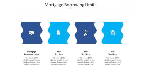 Mortgage borrowing limits ppt powerpoint presentation outline outfit cpb