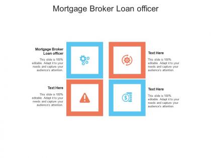 Mortgage broker loan officer ppt powerpoint presentation file tips cpb