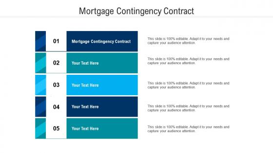 Mortgage contingency contract ppt powerpoint presentation ideas deck cpb